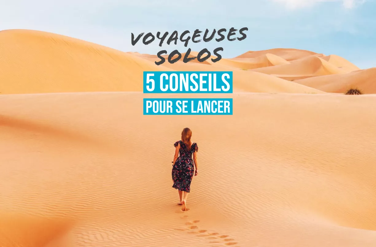 Main image of article: Voyageuses solos : 5 conseils pour se lancer !