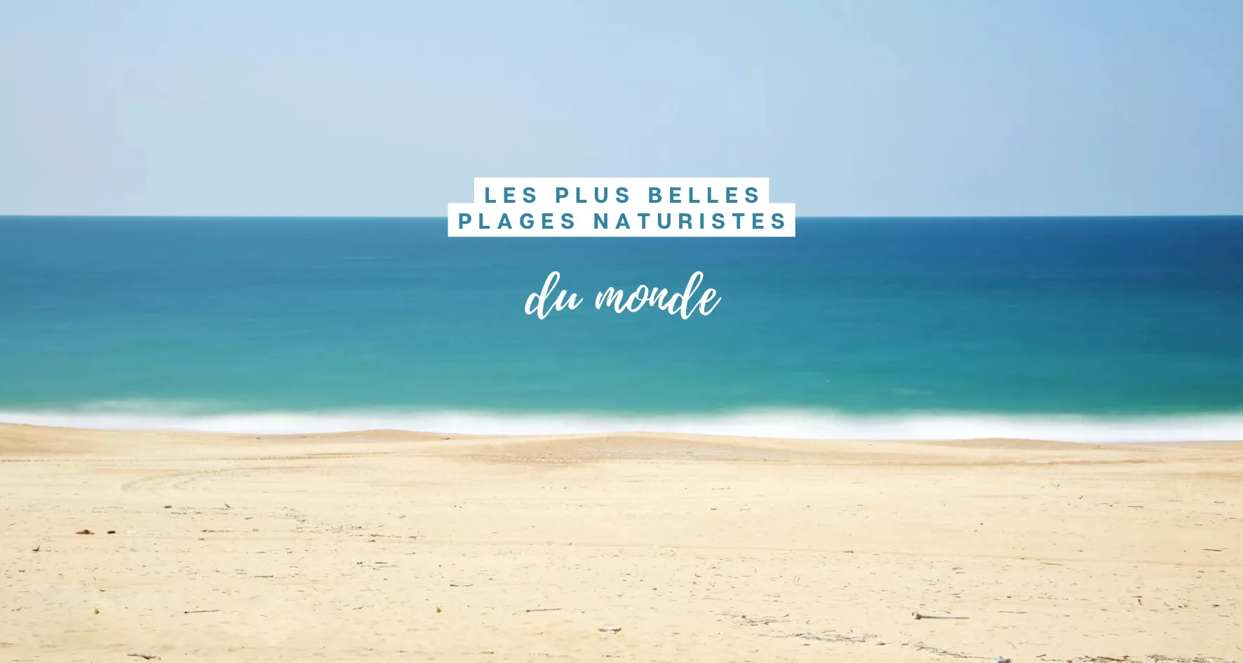 Main image of article: Les meilleures plages naturistes